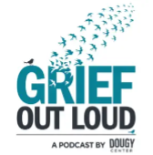 Grief Out Loud Podcast